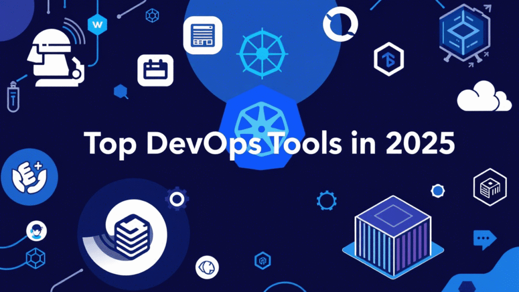 Top DevOps Tools Every Engineer Should Know in 2025 - DevToolHub